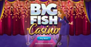 Big Fish Casino Play Now