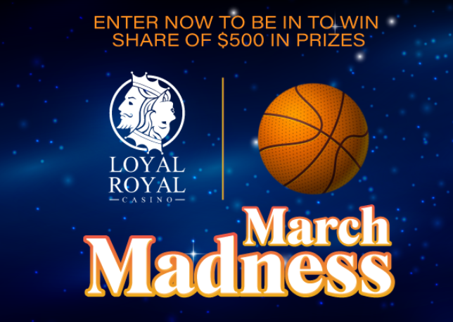 Loyal Royal two faced logo, a basketball, and words March Madness over a space background